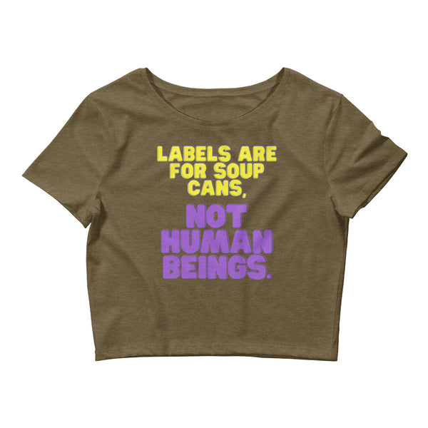 Heather Olive Labels Are For Soup Cans Crop Top by Queer In The World Originals sold by Queer In The World: The Shop - LGBT Merch Fashion