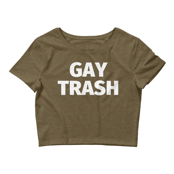 Heather Olive Gay Trash Crop Top by Queer In The World Originals sold by Queer In The World: The Shop - LGBT Merch Fashion