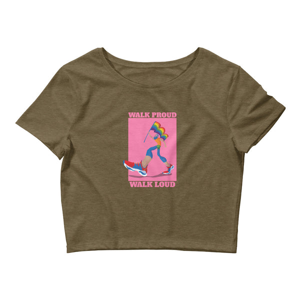 Heather Olive Walk Proud Walk Loud Crop Top by Queer In The World Originals sold by Queer In The World: The Shop - LGBT Merch Fashion