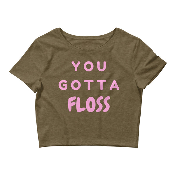 Heather Olive You Gotta Floss Crop Top by Queer In The World Originals sold by Queer In The World: The Shop - LGBT Merch Fashion