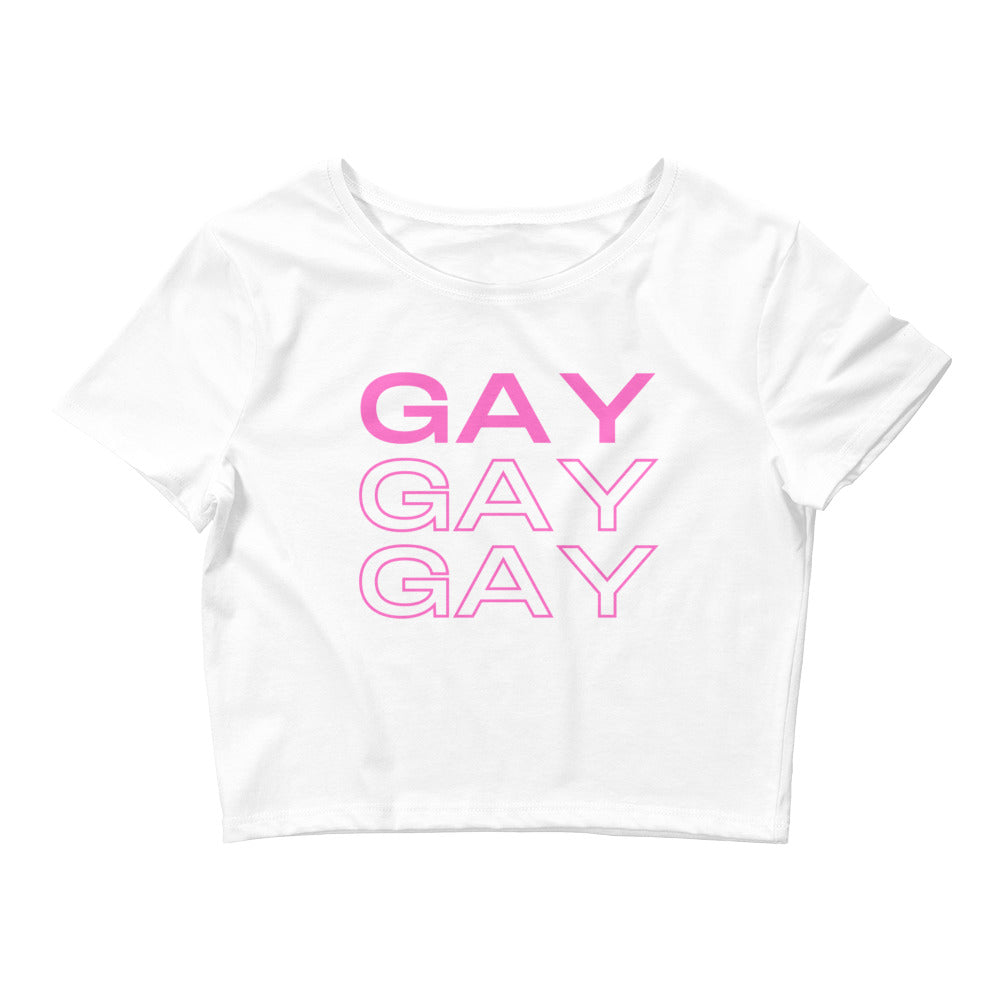 White Gay Gay Gay Crop Top by Queer In The World Originals sold by Queer In The World: The Shop - LGBT Merch Fashion