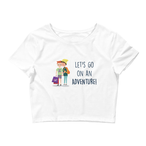 White Let's Go On An Adventure Crop Top by Queer In The World Originals sold by Queer In The World: The Shop - LGBT Merch Fashion