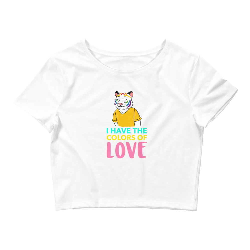 White I Have The Colors Of Love Crop Top by Queer In The World Originals sold by Queer In The World: The Shop - LGBT Merch Fashion