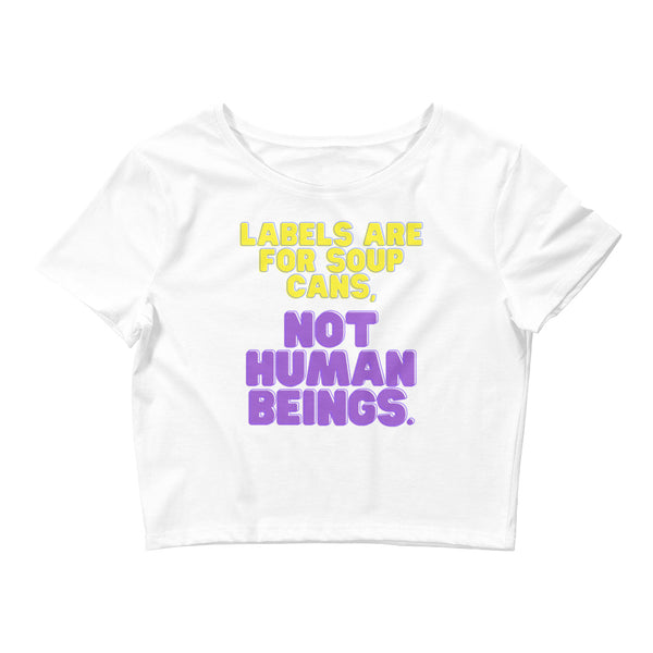White Labels Are For Soup Cans Crop Top by Queer In The World Originals sold by Queer In The World: The Shop - LGBT Merch Fashion