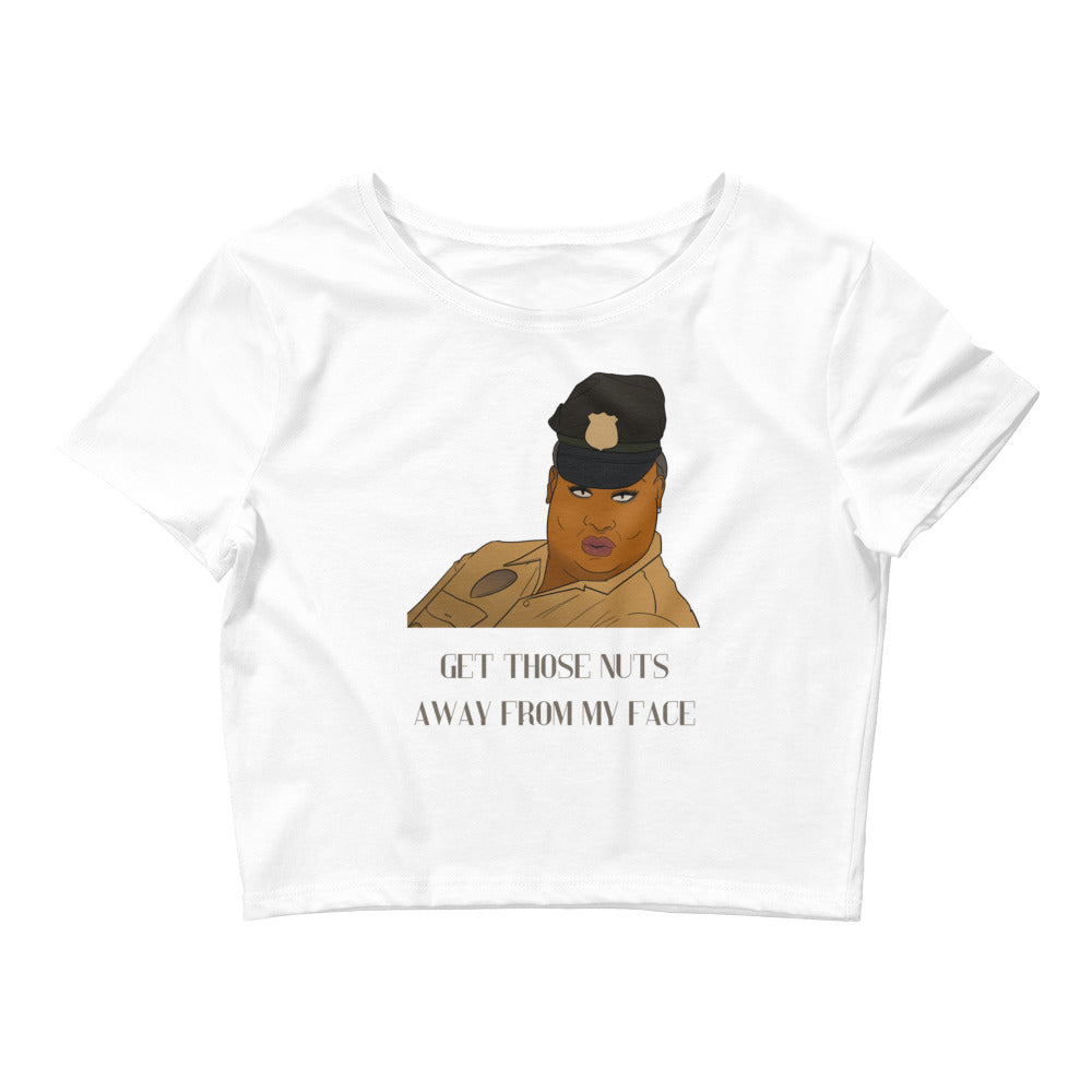  Get Those Nuts Away From My Face! (Latrice Royale) Crop Top by Queer In The World Originals sold by Queer In The World: The Shop - LGBT Merch Fashion