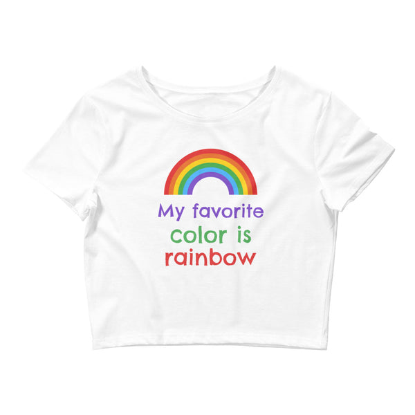 White My Favorite Colour Is Rainbow Crop Top by Queer In The World Originals sold by Queer In The World: The Shop - LGBT Merch Fashion