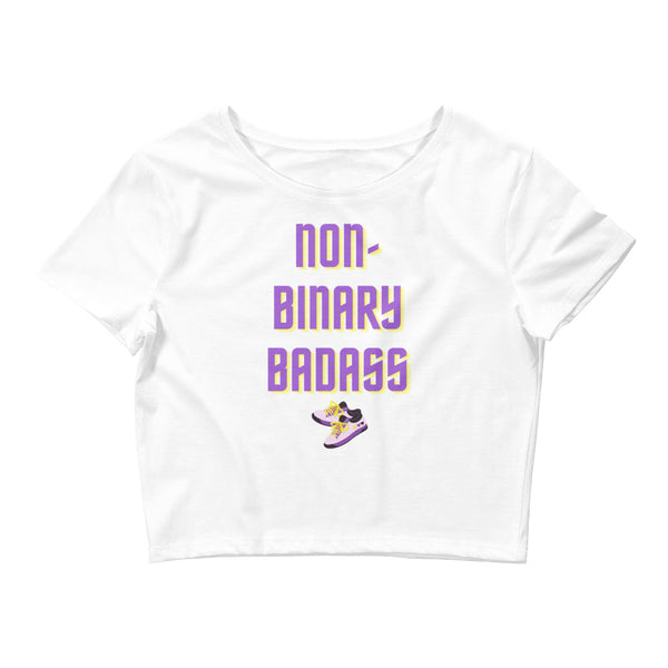 White Non-Binary Badass Crop Top by Queer In The World Originals sold by Queer In The World: The Shop - LGBT Merch Fashion