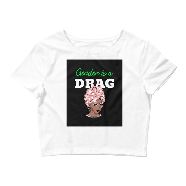 White Gender Is A Drag Crop Top by Queer In The World Originals sold by Queer In The World: The Shop - LGBT Merch Fashion