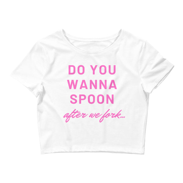White Do You Wanna Spoon After We Fork  Crop Top by Queer In The World Originals sold by Queer In The World: The Shop - LGBT Merch Fashion