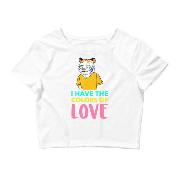 White I Have The Color Of Love Crop Top by Queer In The World Originals sold by Queer In The World: The Shop - LGBT Merch Fashion