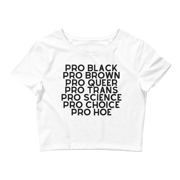 White Pro Hoe (Black Text) Crop Top by Queer In The World Originals sold by Queer In The World: The Shop - LGBT Merch Fashion