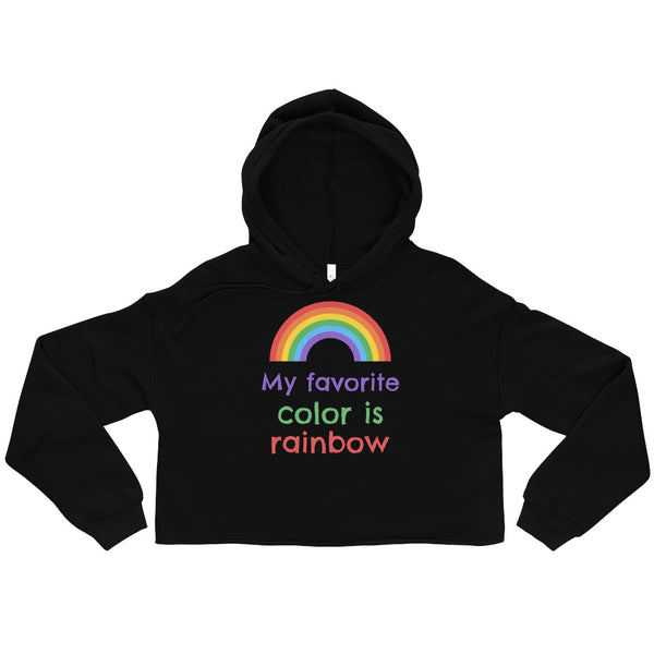  My Favourite Color Is Rainbow Crop Hoodie by Queer In The World Originals sold by Queer In The World: The Shop - LGBT Merch Fashion