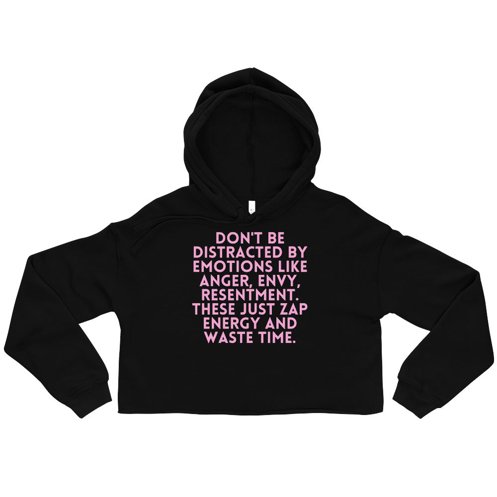  Don't Be Distracted By Emotions Crop Hoodie by Queer In The World Originals sold by Queer In The World: The Shop - LGBT Merch Fashion
