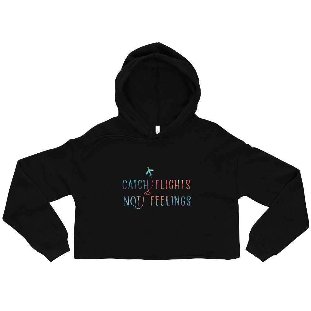 Black Catch Flights Not Feelings Crop Hoodie by Queer In The World Originals sold by Queer In The World: The Shop - LGBT Merch Fashion