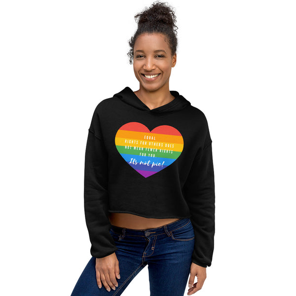 Black It's Not Pie Crop Hoodie by Queer In The World Originals sold by Queer In The World: The Shop - LGBT Merch Fashion