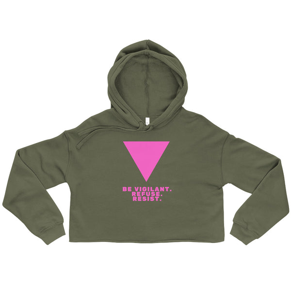 Military Green Be Vigilant. Refuse. Resist. Crop Hoodie by Queer In The World Originals sold by Queer In The World: The Shop - LGBT Merch Fashion
