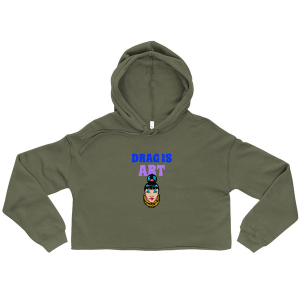 Military Green Drag Is Art Crop Hoodie by Queer In The World Originals sold by Queer In The World: The Shop - LGBT Merch Fashion