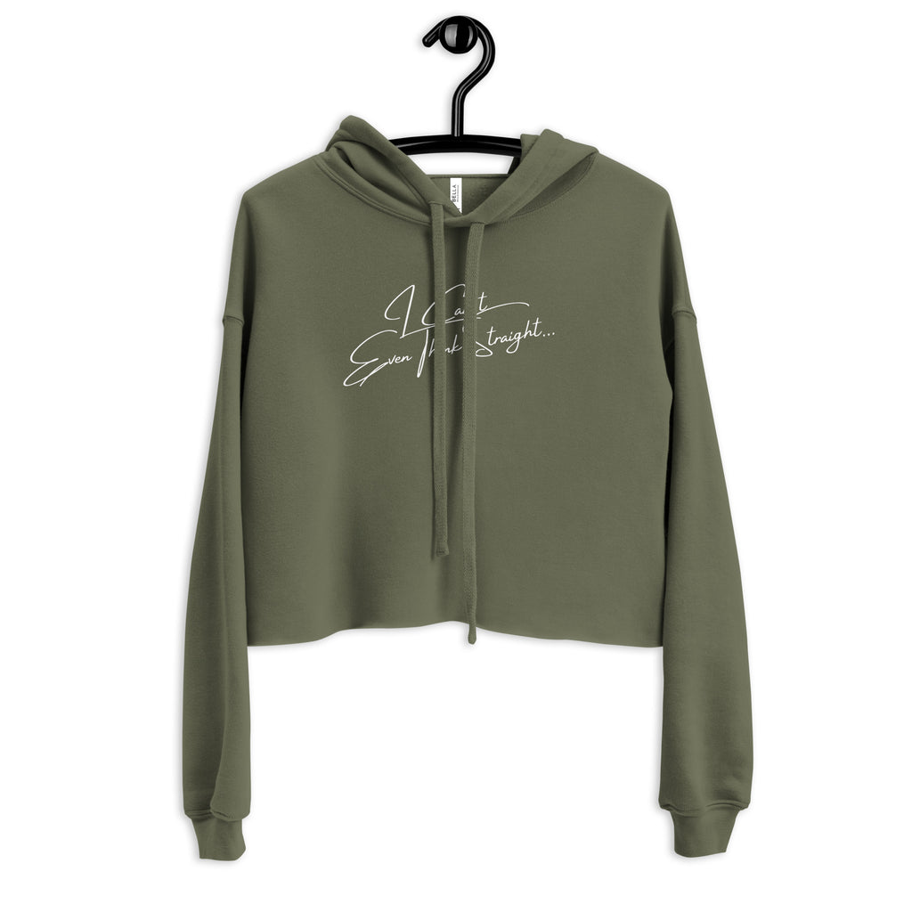 Military Green I Can't Even Think Straight Crop Hoodie by Queer In The World Originals sold by Queer In The World: The Shop - LGBT Merch Fashion