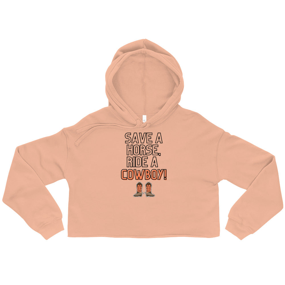  Save A Horse Ride A Cowboy Crop Hoodie by Queer In The World Originals sold by Queer In The World: The Shop - LGBT Merch Fashion