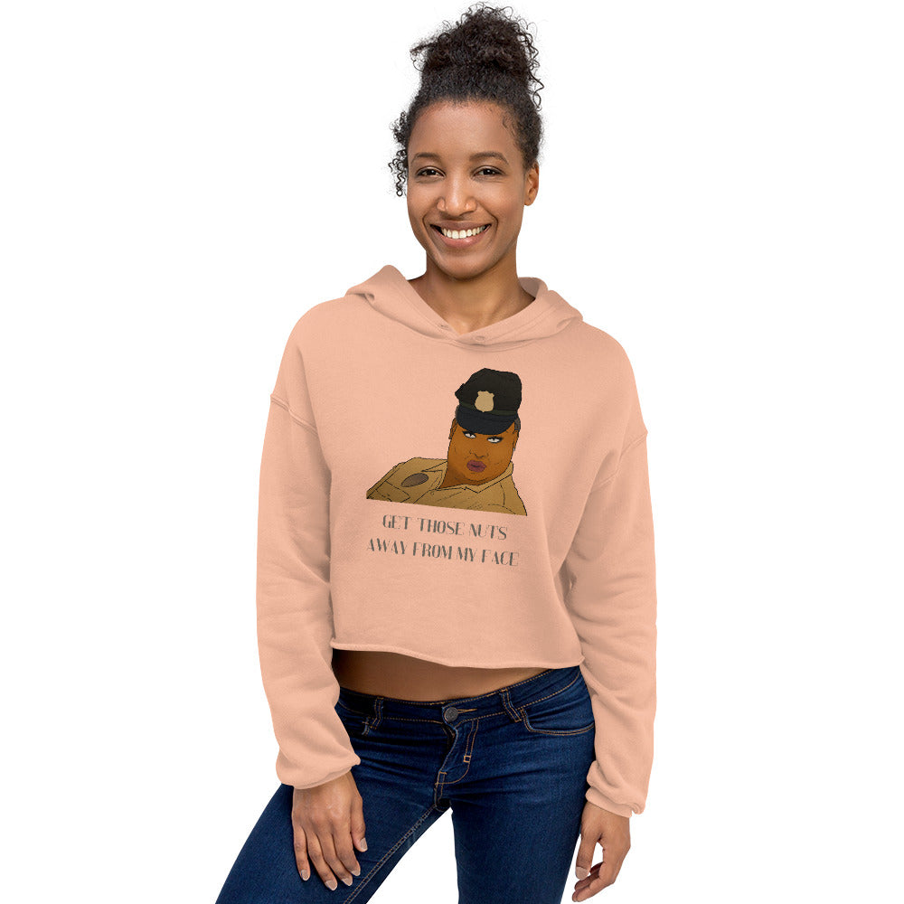  Get Those Nuts Away From My Face! (Latrice Royale) Crop Hoodie by Queer In The World Originals sold by Queer In The World: The Shop - LGBT Merch Fashion