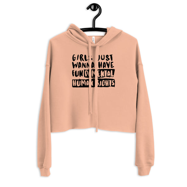 Peach Girls Just Wanna Have Fundamental Human Rights Crop Hoodie by Queer In The World Originals sold by Queer In The World: The Shop - LGBT Merch Fashion
