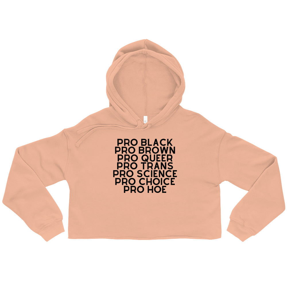  Pro Hoe (Black Text) Crop Hoodie by Queer In The World Originals sold by Queer In The World: The Shop - LGBT Merch Fashion