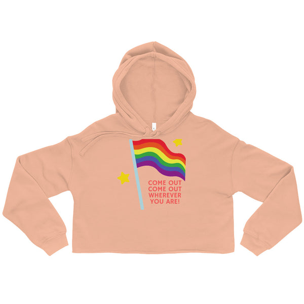 Peach Come Out Come Out Wherever You Are! Crop Hoodie by Queer In The World Originals sold by Queer In The World: The Shop - LGBT Merch Fashion