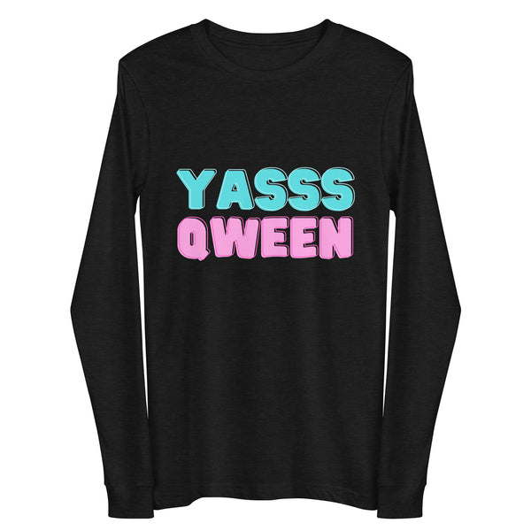 Front view of a black long-sleeve shirt reading “YASSS QWEEN” in blue and pink lettering