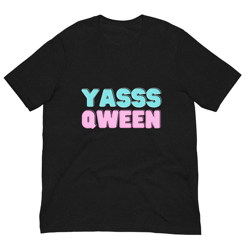 Front view of a black T-shirt reading “YASSS QWEEN” in blue and pink lettering